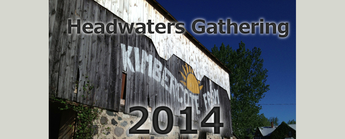 Headwaters Gathering 2014