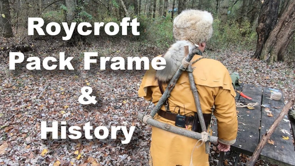 The Roycroft Pack Frame: A Legacy of Ingenuity in Bushcraft